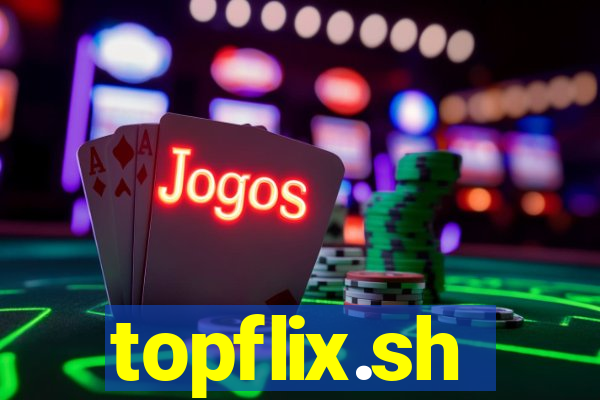 topflix.sh