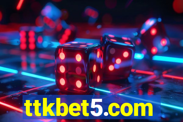 ttkbet5.com