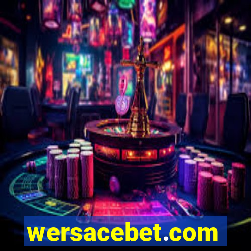 wersacebet.com