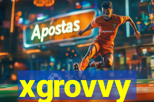 xgrovvy