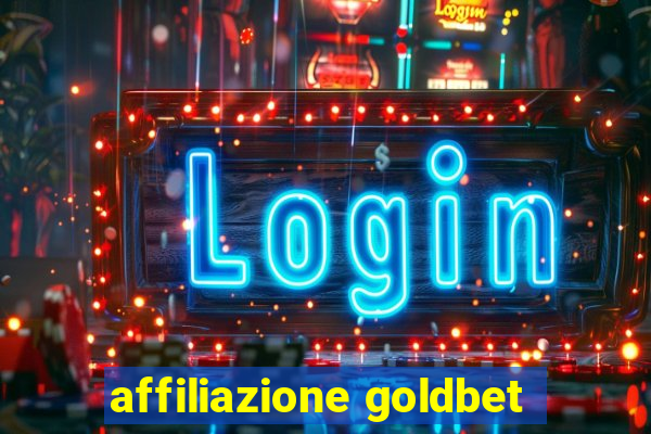 affiliazione goldbet