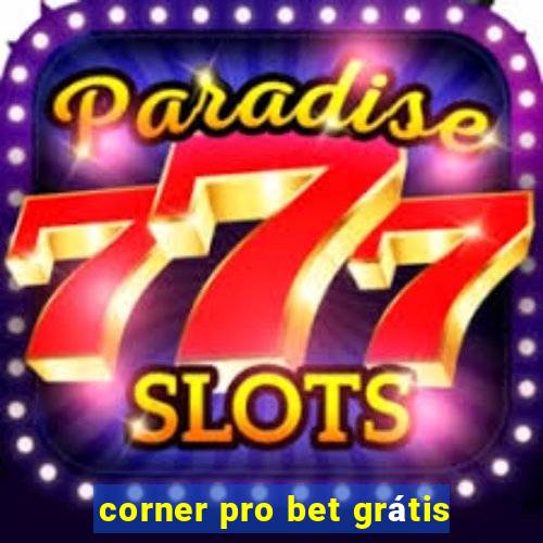 corner pro bet grátis