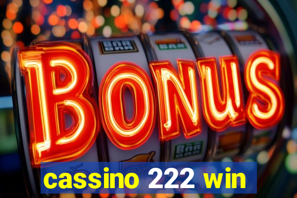 cassino 222 win