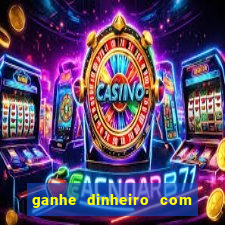 ganhe dinheiro com jogos online