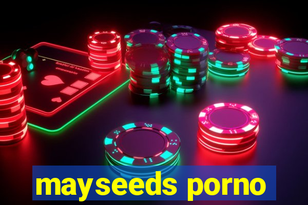 mayseeds porno