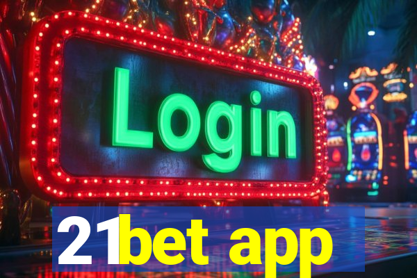 21bet app