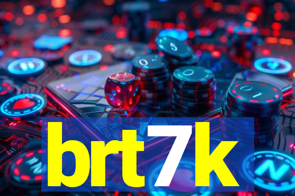 brt7k