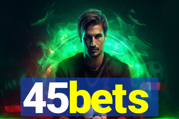 45bets