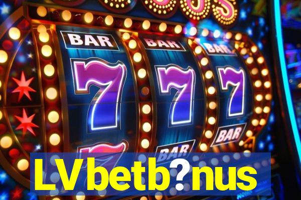 LVbetb?nus