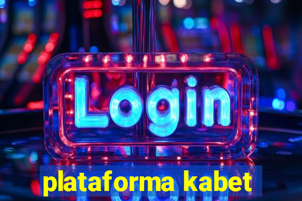 plataforma kabet