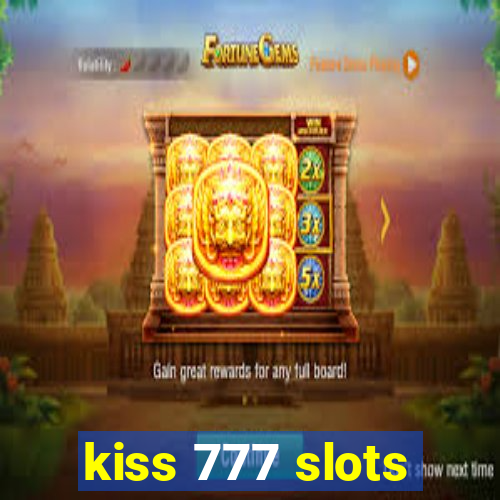 kiss 777 slots