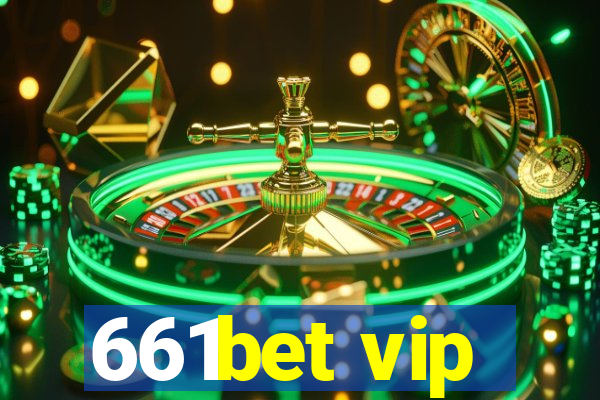 661bet vip