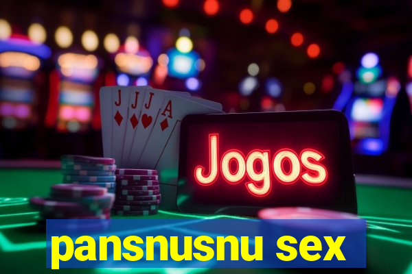 pansnusnu sex