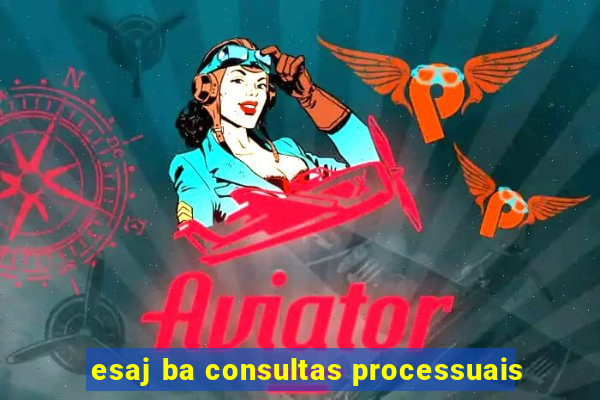 esaj ba consultas processuais