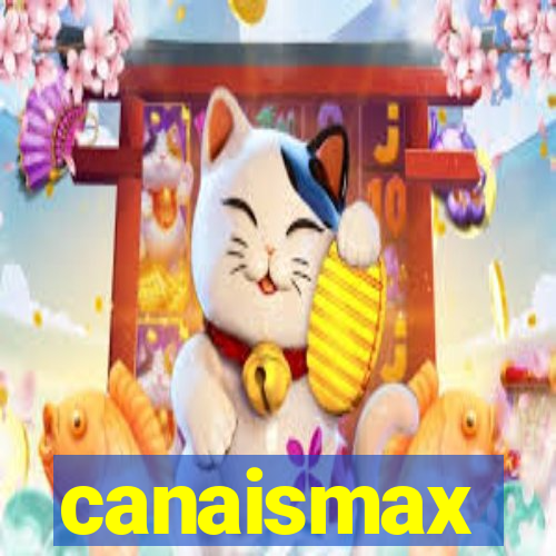 canaismax