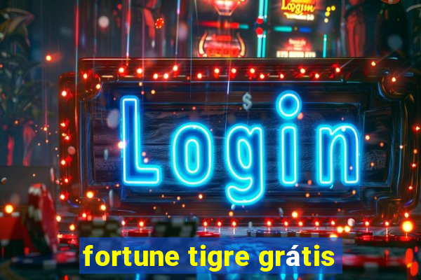 fortune tigre grátis