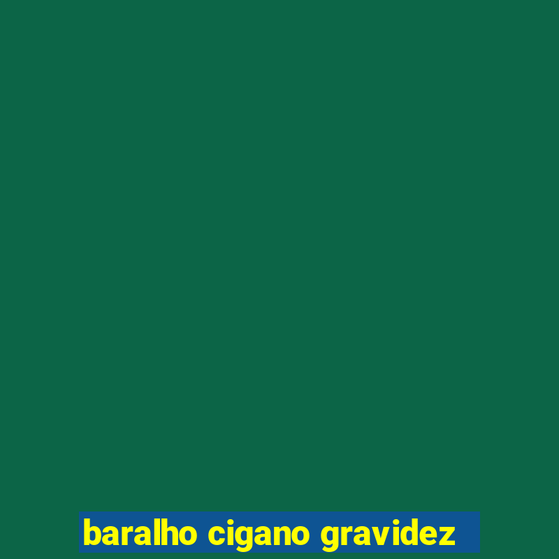 baralho cigano gravidez