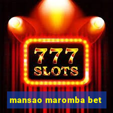 mansao maromba bet