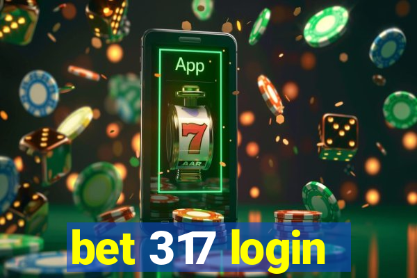 bet 317 login