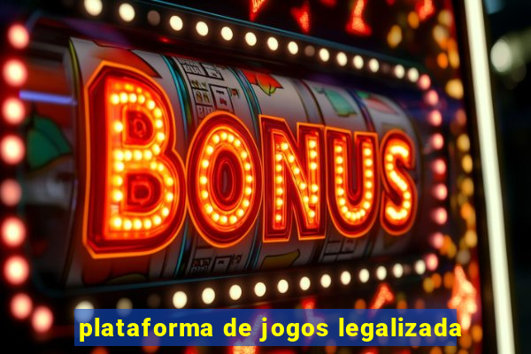 plataforma de jogos legalizada