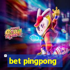 bet pingpong