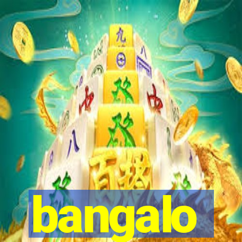 bangalo