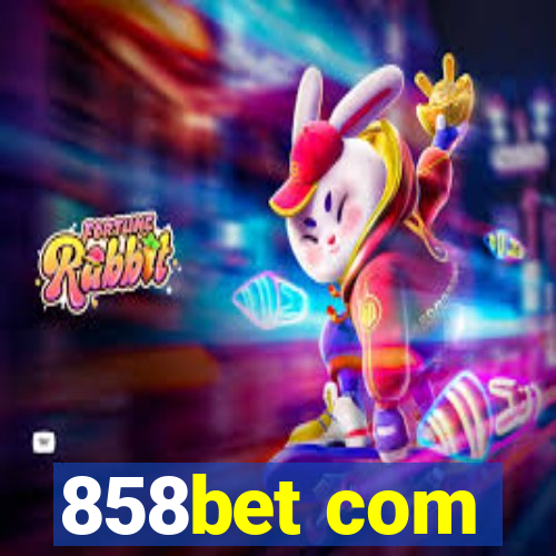 858bet com