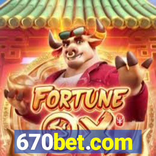 670bet.com