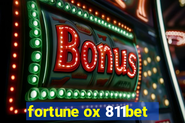 fortune ox 811bet