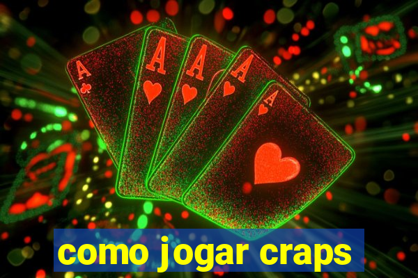 como jogar craps