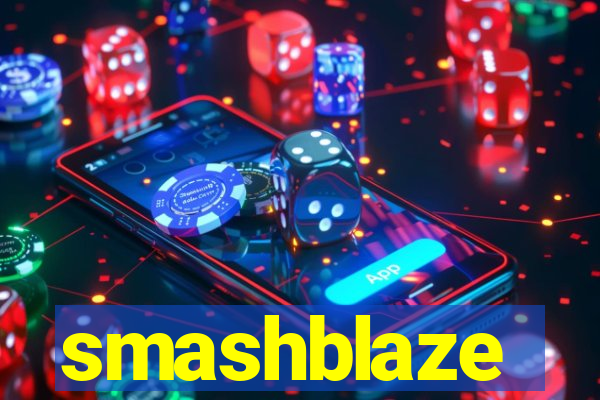 smashblaze