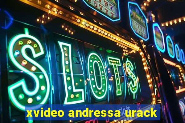 xvideo andressa urack