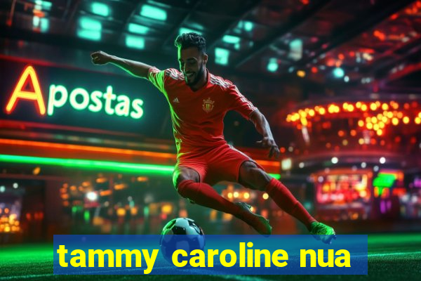 tammy caroline nua