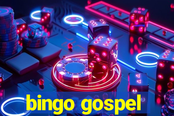 bingo gospel