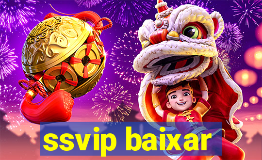 ssvip baixar