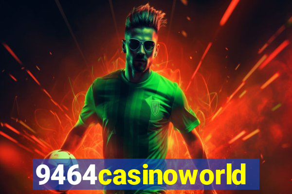 9464casinoworld