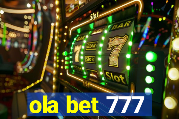 ola bet 777