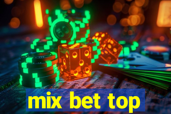 mix bet top