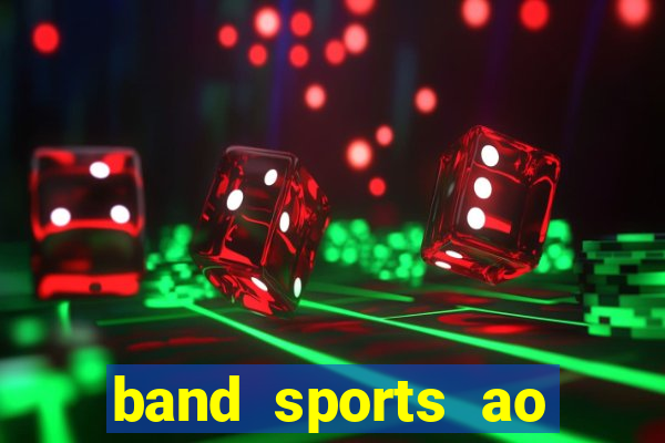 band sports ao vivo gratis