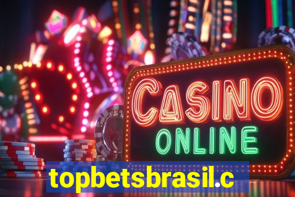 topbetsbrasil.com