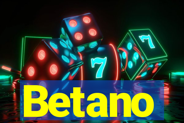 Betano