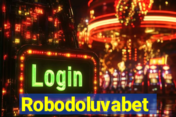 Robodoluvabet