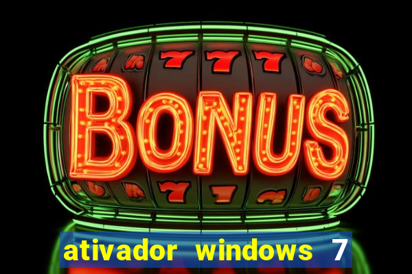 ativador windows 7 ultimate 64 bits download