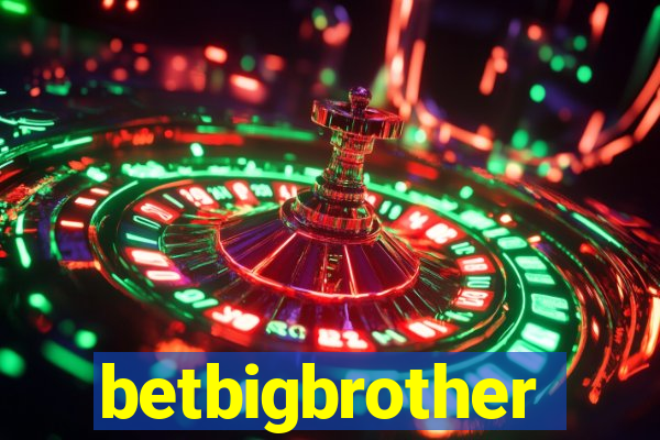 betbigbrother