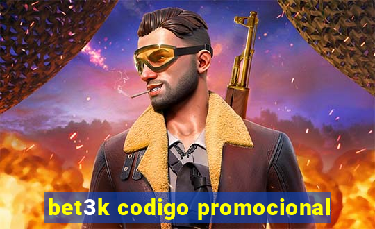 bet3k codigo promocional