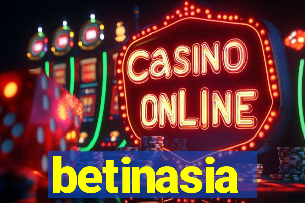 betinasia