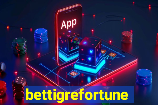 bettigrefortune