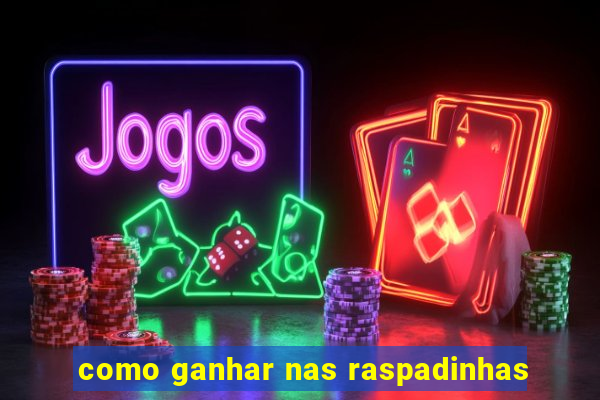 como ganhar nas raspadinhas