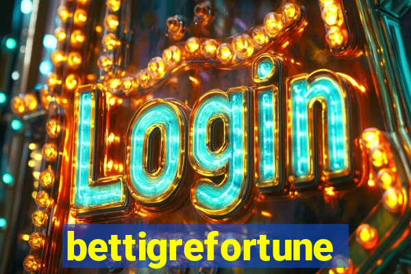 bettigrefortune