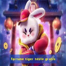 fortune tiger teste gratis